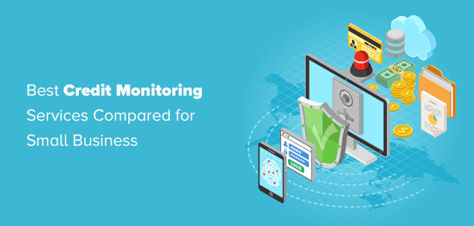 6 Best Credit Monitoring Services for Small Business (2022)